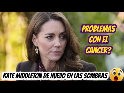 KATE MIDDLETON DE NUEVO EN LAS SOMBRAS: PROBLEMAS Con EL CANCER? NADIE SE LO ESPERABA