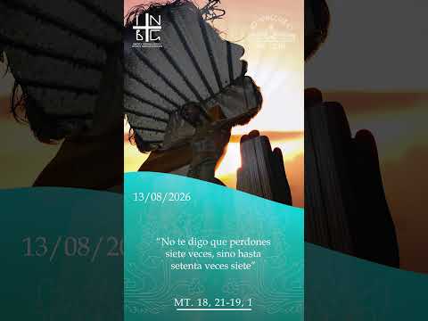 “No te digo que perdones siete veces, sino hasta setenta veces siete.” (san Mateo: 18, 21—19, 1)