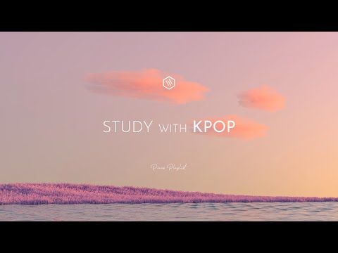 Study with KPOP Vol.3 | 4 Hour Study Session 📚 | Piano Playlist for Concentration & Focus