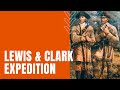 Lewis and Clark Expedition Overview