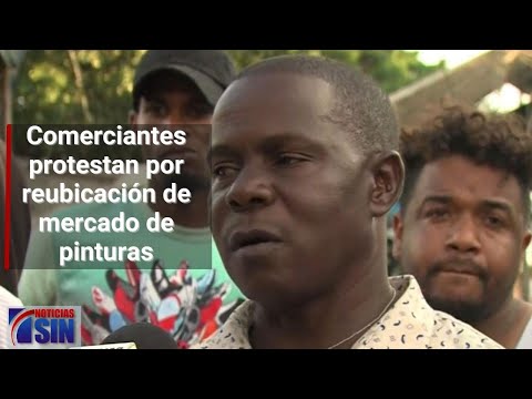 Comerciantes protestan por reubicación de mercado de pinturas