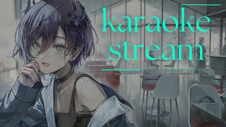 【#歌枠/karaoke】きゅ～じゅうにどめの歌枠です【 鈍色聴 /  #666666live】