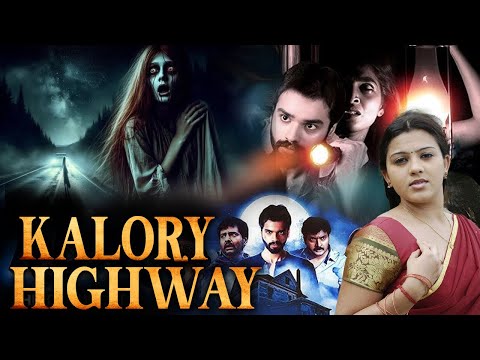 KALORY HIGHWAY - South Horror Movie in Hindi Dubbed Full HD | Horror Movie in Hind Full Movie