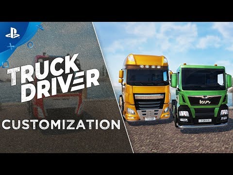 Truck Driver -  Feature Showcase: Customization | PS4