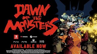 Dawn of the Monsters launch trailer