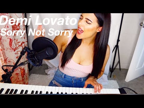 Sorry Not Sorry - Demi Lovato COVER