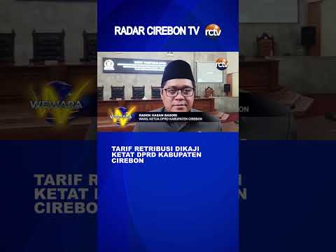Tarif Retribusi Dikaji Ketat DPRD Kabupaten Cirebon