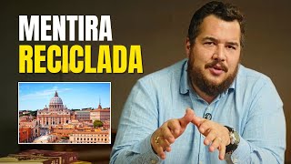 A mentira sobre a Igreja que até católicos repetem