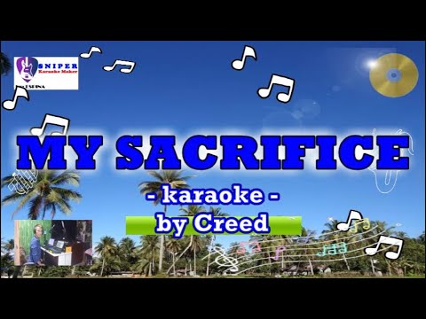 MY SACRIFICE karaoke by Creed