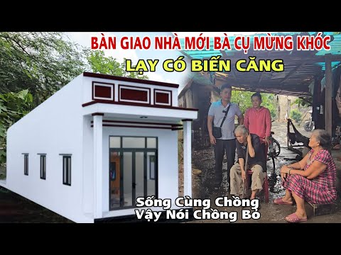 Tóa Hỏa Bàn Giao Số Tiền Lớn Xây Nhà Cho Bà Cụ Sống Trong Căn Chòi Biết Sự Thật Động Trời