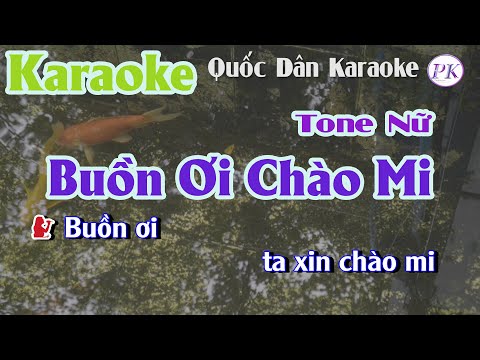 Karaoke Buồn Ơi Chào Mi (Bossa Nova) – Tone Nữ (G,Tp:95) – Quốc Dân Karaoke