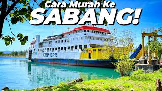 NAIK KAPAL MURAH KE UJUNG INDONESIA 2025 | Trip KMP BRR Aceh - Sabang