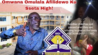 Eno Kitokota!! Omwana Omulala Afudde  Ku Seeta High Mukono Abazade Bekalakasiza ,Min.Muyingo Bitabus