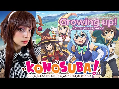 [KONOSUBA OP 3] Growing up || Cover Español Latino「kira0loka」