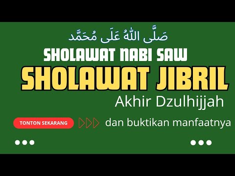 SHALAWAT JIBRIL SELASA PAGI, PENARIK REZEKI, SHALAWAT NABI SAW