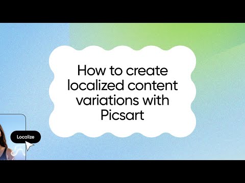 How to Create Localized Content Variations with Picsart