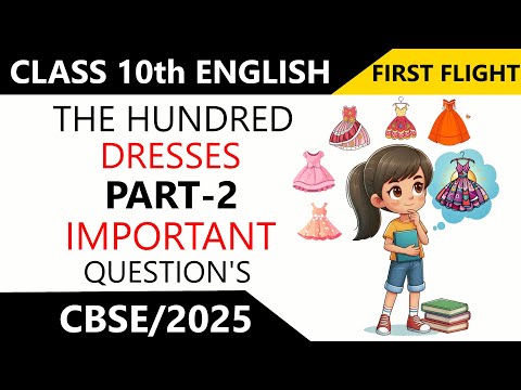 The Hundred Dresses Part 2 | Class 10th English | Important Question's And Answers