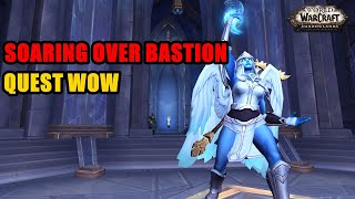 Soaring Over Bastion Quest World Of Warcraft