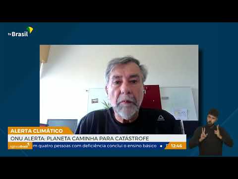 Paulo Artaxo comenta advertência da ONU sobre alterações climáticas