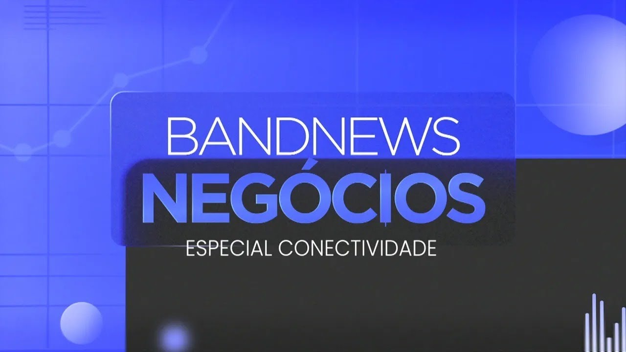 Futuro da conexão no Brasil | BandNews Negócios