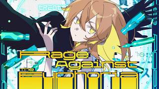 Rage Against The Euphoria / 棗いつき (official MV)