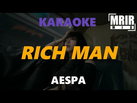 AESPA – RICH MAN KARAOKE Instrumental With Lyrics