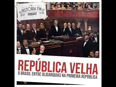 179 República Velha: o Brasil entre oligarquias na Primeira República