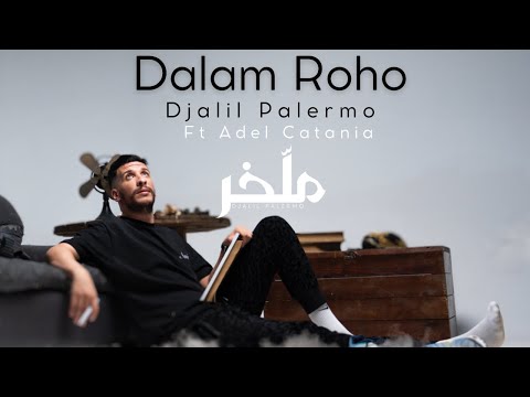 Djalil Palermo - Dalam Roho ft Adel Catania (Album M’lakher - Track 11)