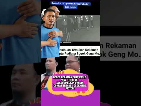 GEGER REKAMAN CCTV KASUS VINA TERBUKA! SEGEROMBOLAN OKNUM COKLAT SEDANG SOGOK GENG MOTOR!
