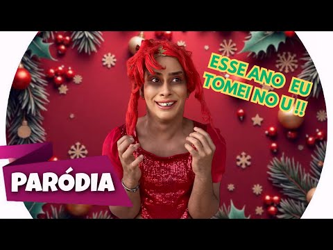 PARÓDIA | ALL I WANT FOR CHRISTMAS IS YOU- MARIAH CAREY ( ESSE ANO EU TOMEI NO U)