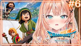 ドラゴンクエストVII Reimagined┊︎#6 海のむこうには何がある？見に行くしかないよなあ！【 にじさんじ / 五十嵐梨花 】