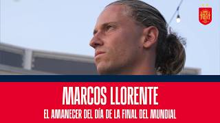 Vimos el amanecer del día de la final del Mundial junto a Marcos Llorente | 🔴 SEFUTBOL