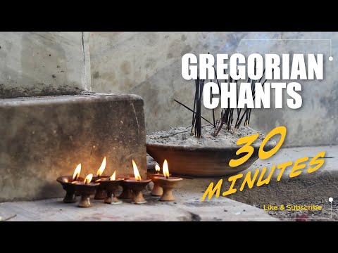 30 minutes Gregorian Chants Relaxation Meditation