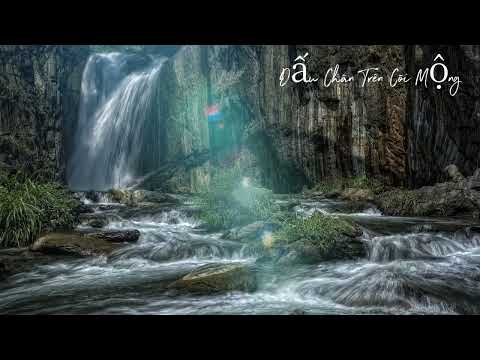 Dấu Chân Trên Cõi Mộng # Nhạc Hay Mỗi Ngày #