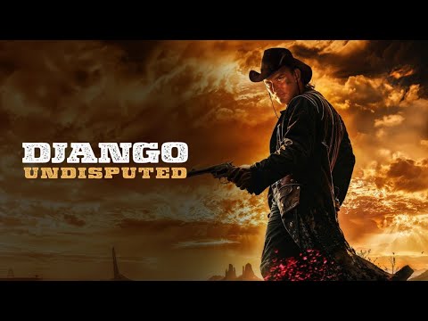 DJANGO UNDISPUTED | Desert Vengeance | Non-Stop Western Action | HD | Full Movie in English