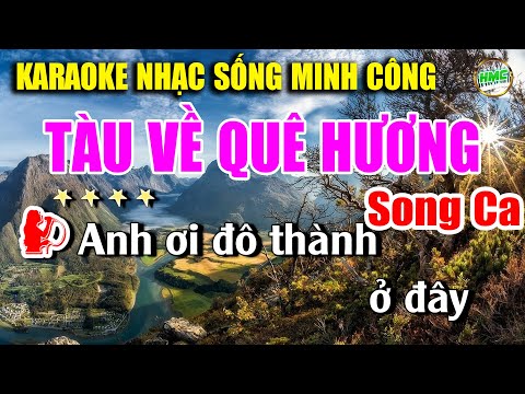 Tàu Về Quê Hương Karaoke Song Ca Nhạc Sống Cha Cha Cha Cực Hay Về Dễ Hát – Nhạc Sống Minh Công