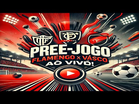 Pré-Jogo: Flamengo x Vasco | Análise Completa, Escalações e Expectativas!