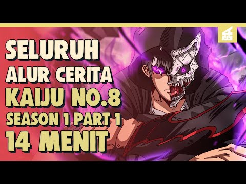 SELURUH ALUR CERITA KAIJU NO. 8 Season 1 Part 1 || Diremehkan Karena Lemah