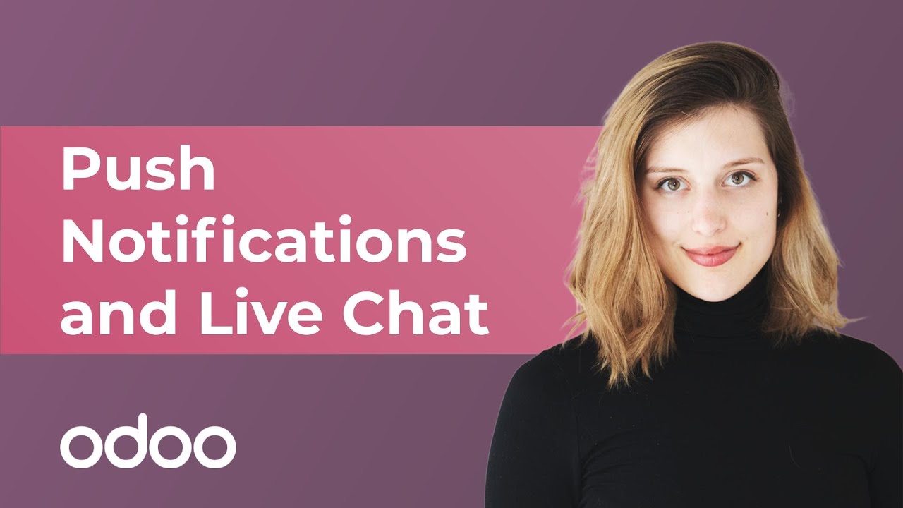Push Notifications and Live Chat | Odoo Marketing | 2/17/2020

Learn everything you need to grow your business with Odoo, the best management software to run a company at ...