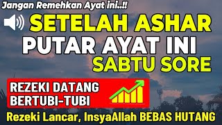 Dzikir Sore Mustajab Hari Sabtu Berkah !! Pengampunan Dosa, Pengabul Hajat, Mendapat Ridho Allah