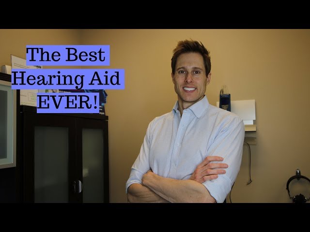 The Best Hearing Aid Ever!