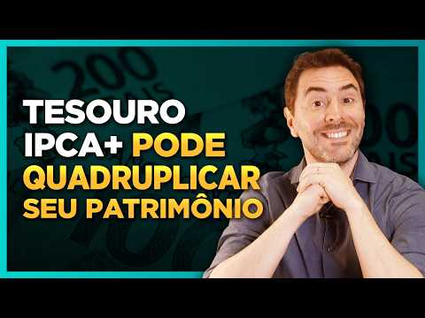 TESOURO DIRETO: como quadruplicar seu patrimônio com Tesouro IPCA