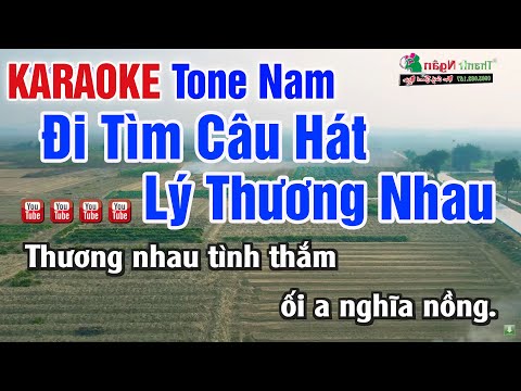 Đi Tìm Câu Hát Lý Thương Nhau Karaoke 2025 | Tone Nam Nhạc Sống Thanh Ngân