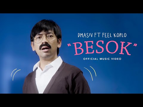 D&#39;MASIV Feat. Feel Koplo - Besok (Official Music Video)