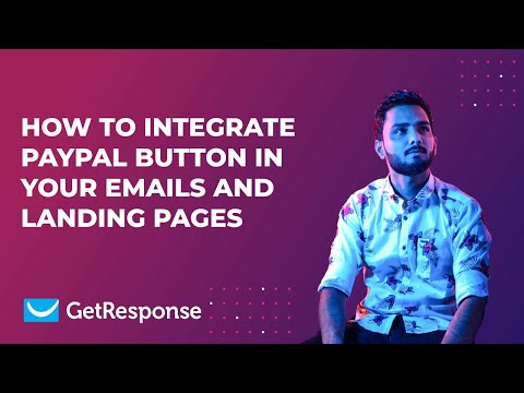 How to Integrate Paypal button in Your Emails and Landing Pages in GetReponse? | Sign up for FREE!