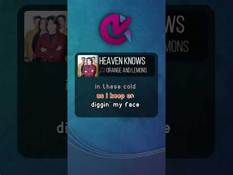 Heaven Knows Karaoke #karaoke #music #lyrics #song #heavenknows #orangeandlemons