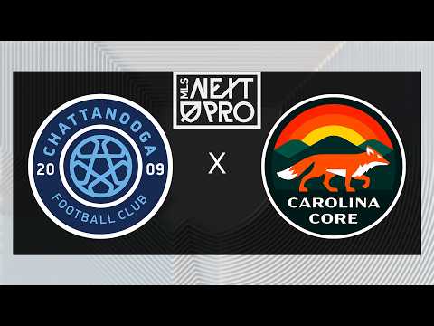 MLS NEXT PRO: Chattanooga FC vs Carolina Core FC | Aug 29, 2026