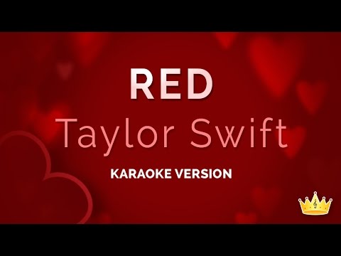 Taylor Swift – Red (Karaoke Version)