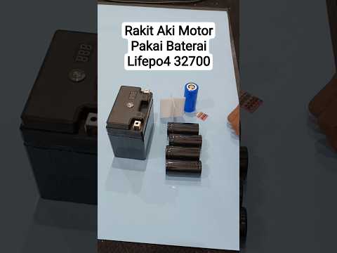 Rakit Aki Motor Pakai Baterai Lifepo4 32700