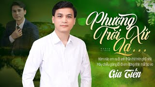 Phương Trời Xứ Lạ - Gia Tiến | Giọng Hát Buồn Đã Nghe Là Say Quên Lối Về